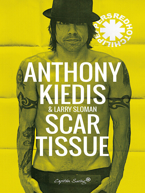 Title details for Scar Tissue by Anthony Kiedis - Available